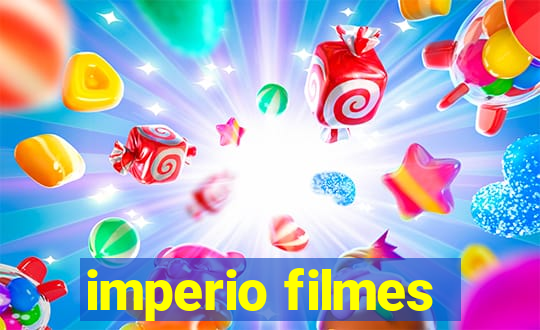 imperio filmes